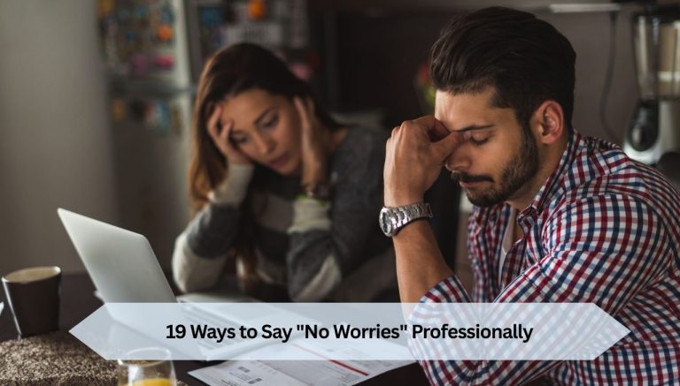 19 Ways to Say No Worries Professionally